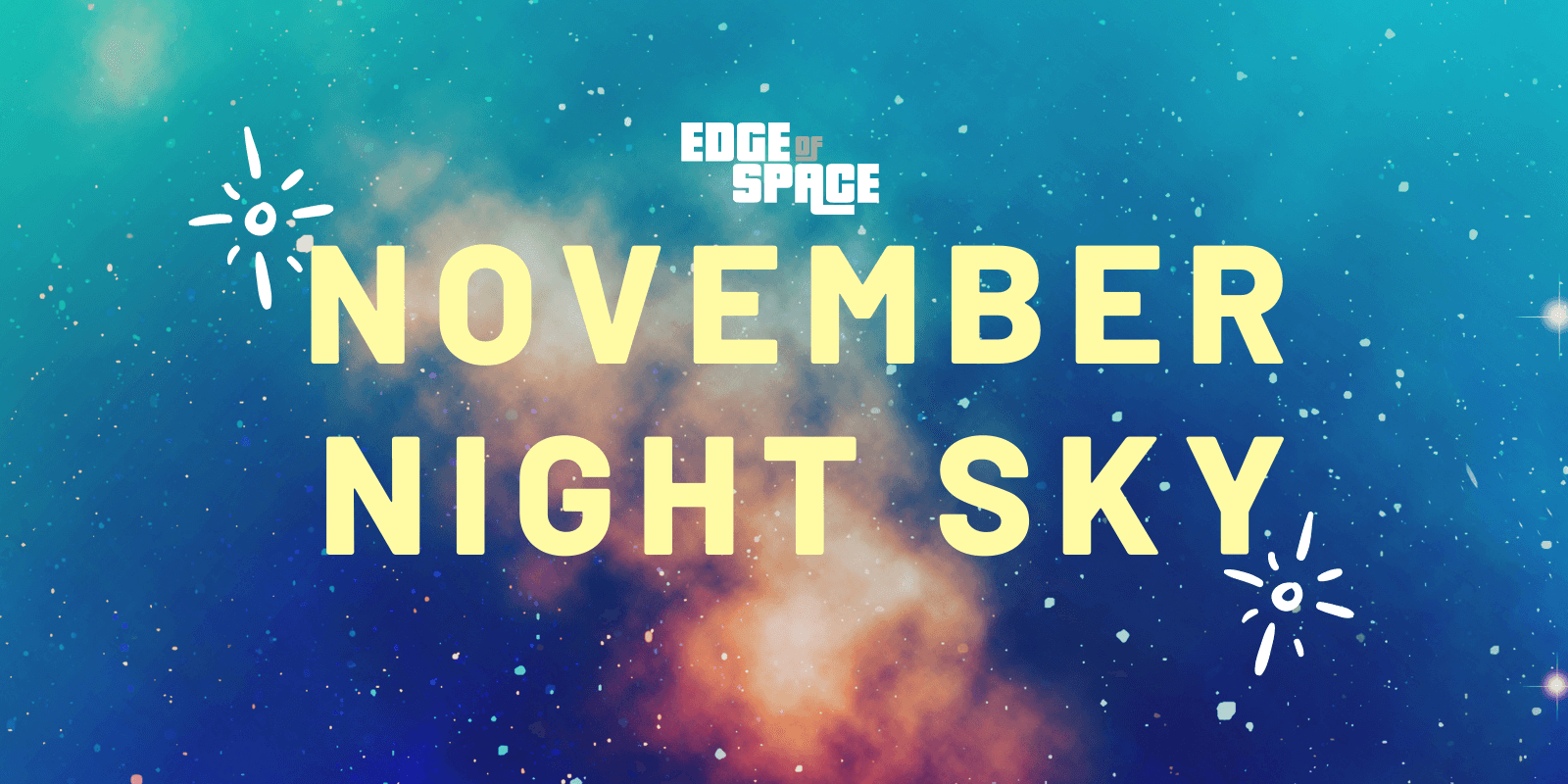 What's in the night sky of November 2020? Edge Of Space